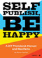 Self Publish, Be Happy (A DIY Photobook Manual and Manifesto) by Bruno Ceschel, Bruno Ceschel, 9781597113441