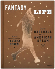 Tabitha Soren: Fantasy Life: Baseball and the American Dream by Tabitha Soren, 9781597113854