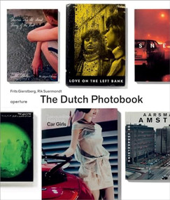 The Dutch Photobook (A Thematic Selection from 1945 Onwards) by Frits Gierstberg, Rik Suermondt, 9781597112000