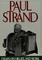 Paul Strand: Essays on His Life and Work by Paul Strand, Paul Strand, Maren Stang, Alan Trachtenberg, 9780893814410