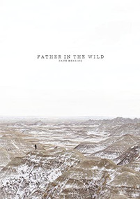 Father in the Wild by Dave Herring, 9781400330171
