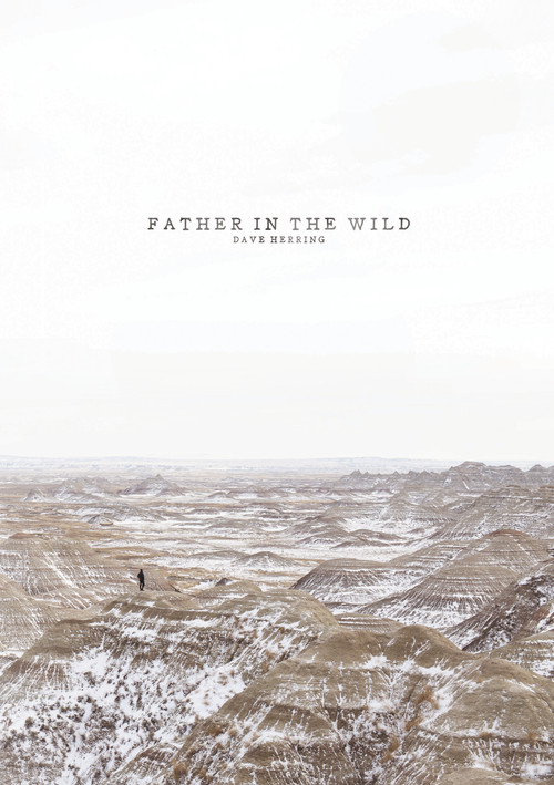 Father in the Wild by Dave Herring, 9781400330171