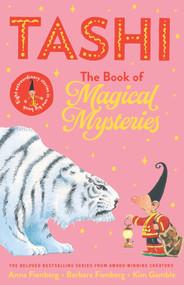 Tashi: The Book of Magical Mysteries by Anna Fienberg, Barbara Fienberg, Kim Gamble, 9781760525200