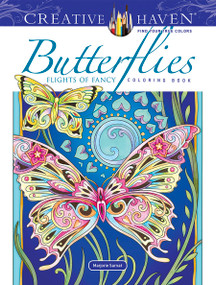 Creative Haven Butterflies Flights of Fancy Coloring Book by Marjorie Sarnat, 9780486845418