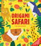 Origami Safari (For Beginners) by Anne Passchier, 9780486843629