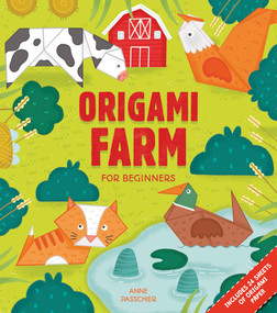 Origami Farm For Beginners (Includes 24 Sheets Of Origami Paper) by Anne Passchier, 9780486843612