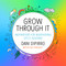 Grow Through It (Inspiration for Weathering Life's Seasons) by Dani DiPirro, 9780593189375