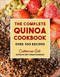 The Complete Quinoa Cookbook (Over 120 Recipes) by Catherine Gill, 9781578268832