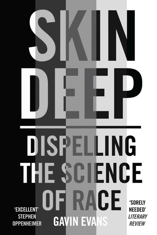 Skin Deep (Dispelling the Science of Race) - 9781786078117 by Gavin Evans, 9781786078117
