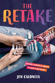 The Retake by Jen Calonita, 9780593174142