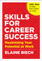 Skills for Career Success (Maximizing Your Potential at Work) by Elaine Biech, 9781523091928