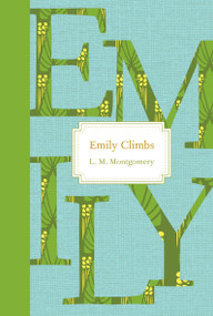Emily Climbs - 9781770497481 by L. M. Montgomery, 9781770497481