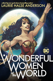 Wonderful Women of the World by Laurie Halse Anderson, 9781779503787