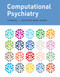 Computational Psychiatry (A Primer) by Peggy Series, 9780262044592