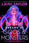 Dreams of Gods & Monsters by Laini Taylor, 9780316459204