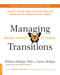 Managing Transitions (25th anniversary edition) (Making the Most of Change) by William Bridges, Susan Bridges, 9780738219653