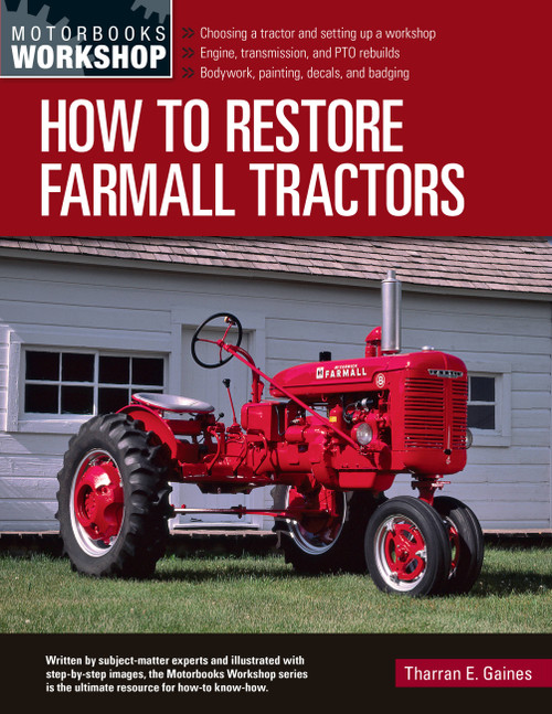 How to Restore Farmall Tractors by Tharran E Gaines, 9780760368961