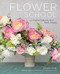 Flower School (A Practical Guide to the Art of Flower Arranging) by Calvert Crary, 9780762471461