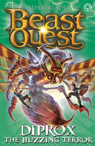Beast Quest: Diprox the Buzzing Terror (Series 25 Book 4) by Adam Blade, 9781408361900