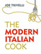 The Modern Italian Cook by Joe Trivelli, 9781409174417