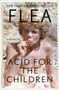 Acid for the Children (A Memoir) - 9781455530540 by Flea, Patti Smith, 9781455530540