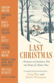 Last Christmas (Memories of Christmases Past and Hopes of Future Ones) - 9781529404234 by Greg Wise, Emma Thompson, 9781529404234