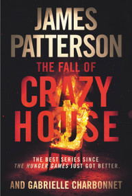 The Fall of Crazy House - 9781538731581 by James Patterson, Gabrielle Charbonnet, 9781538731581
