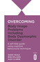 Overcoming Body Image Problems including Body Dysmorphic Disorder by David Veale, Rob Willson, Alex Clarke, 9781845292799