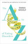 A to Z of Eating Disorders by Emma Woolf, 9781847094612
