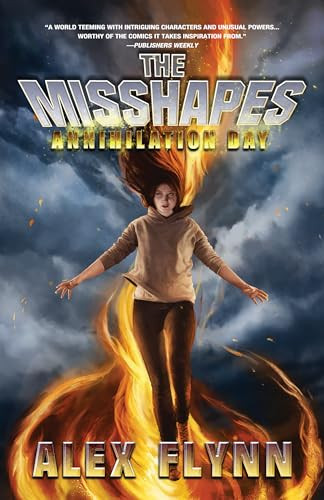 The Misshapes: Annihilation Day by Alex Flynn, 9781940610153