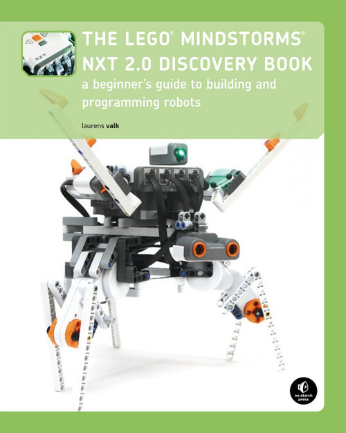 The LEGO MINDSTORMS NXT 2.0 Discovery Book (A Beginner's Guide to Building and Programming Robots) by Laurens Valk, 9781593272111