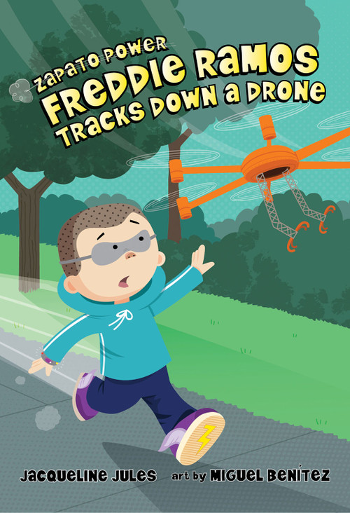 Freddie Ramos Tracks Down a Drone - 9780807595442 by Jacqueline Jules, Miguel Benítez