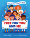 Free for You and Me (What Our First Amendment Means) by Christy Mihaly, Manu Montoya, 9780807524411