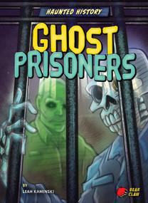 Ghost Prisoners - 9781647470128 by Leah Kaminski, Candy Briones, 9781647470128
