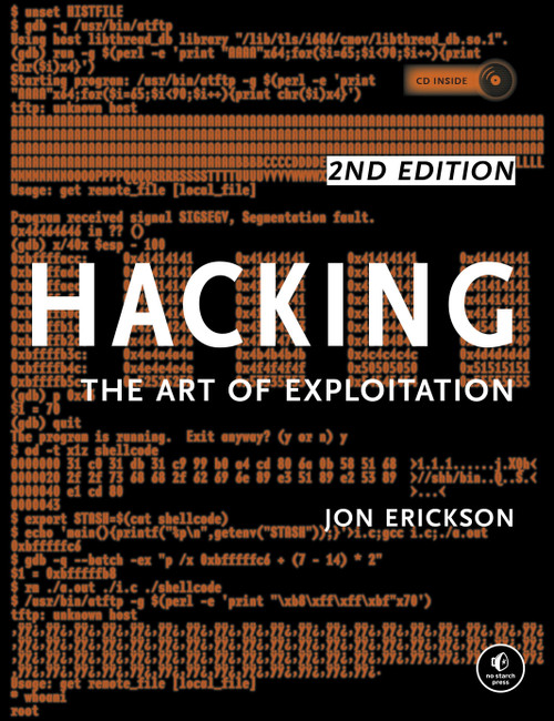 Hacking: The Art of Exploitation, 2nd Edition by Jon Erickson, 9781593271442