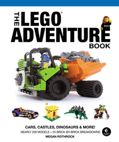 The LEGO Adventure Book, Vol. 1 (Cars, Castles, Dinosaurs and More!) by Megan H. Rothrock, 9781593274429