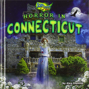 Horror in Connecticut by Alex Giannini, 9781647470722
