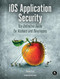 iOS Application Security (The Definitive Guide for Hackers and Developers) by David Thiel, 9781593276010