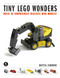 Tiny LEGO® Wonders (Build 40 Surprisingly Realistic Mini-Models!) by Mattia Zamboni, 9781593277352