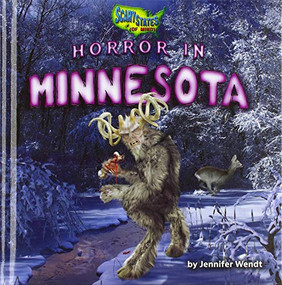 Horror in Minnesota by Jennifer Wendt, 9781647470760