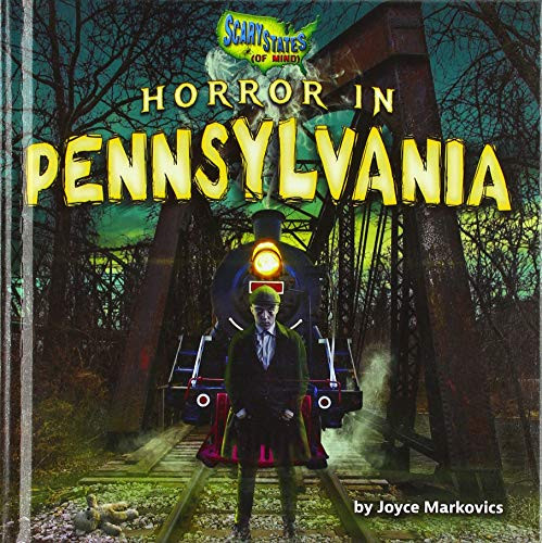 Horror in Pennsylvania by Joyce Markovics, 9781647470784