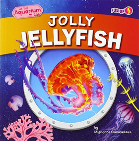 Jolly Jellyfish by Mignonne Gunasekara, 9781647474126