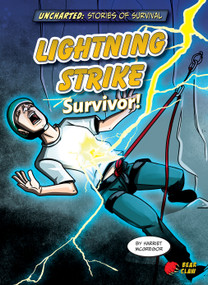Lightning Strike Survivor! by Harriet McGregor, Diego Vaisberg and Alan Brown, Alan Brown, 9781647470418