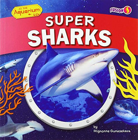 Super Sharks by Mignonne Gunasekara, 9781647474140