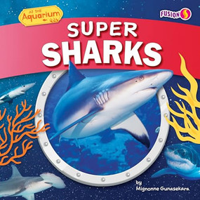 Super Sharks - 9781647474072 by Mignonne Gunasekara, 9781647474072