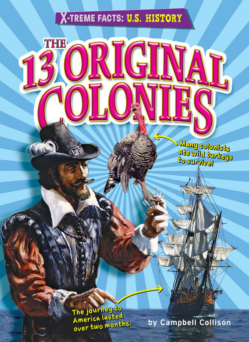 The 13 Original Colonies - 9781647471316 by Campbell Collison, 9781647471316