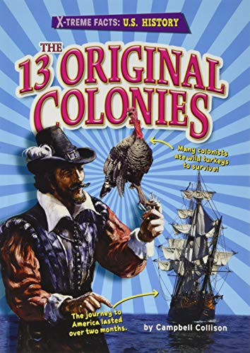 The 13 Original Colonies - 9781647471316 by Campbell Collison, 9781647471316
