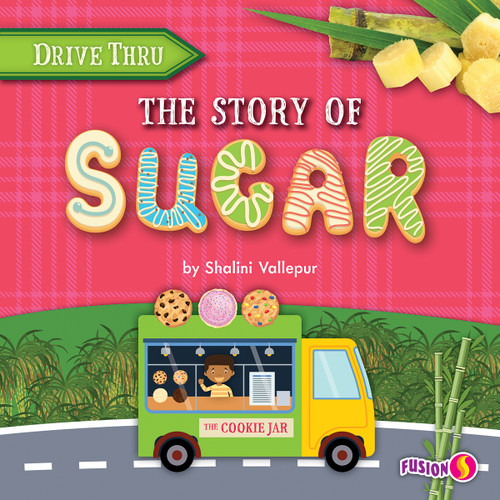The Story of Sugar by Shalini Vallepur, 9781647473259
