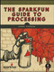 The SparkFun Guide to Processing (Create Interactive Art with Code) by Derek Runberg, 9781593276126