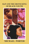 Rap and the Eroticizing of Black Youth by Michael Porter, 9781934155028